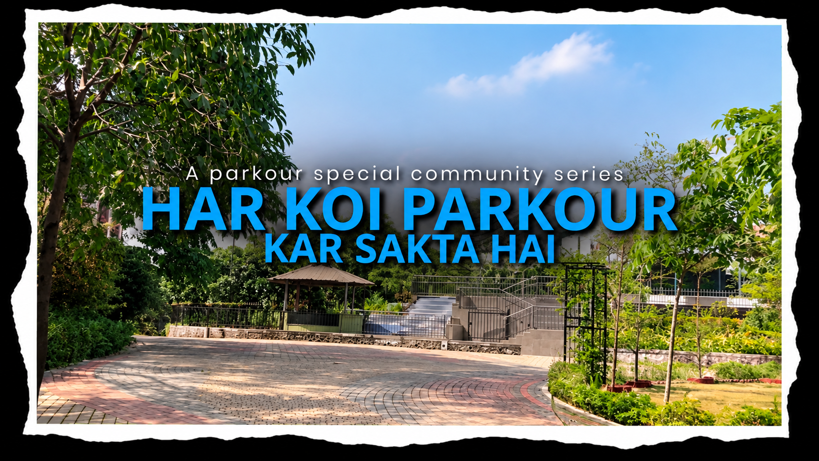 Har Koi Parkour Kar Sakta Hai